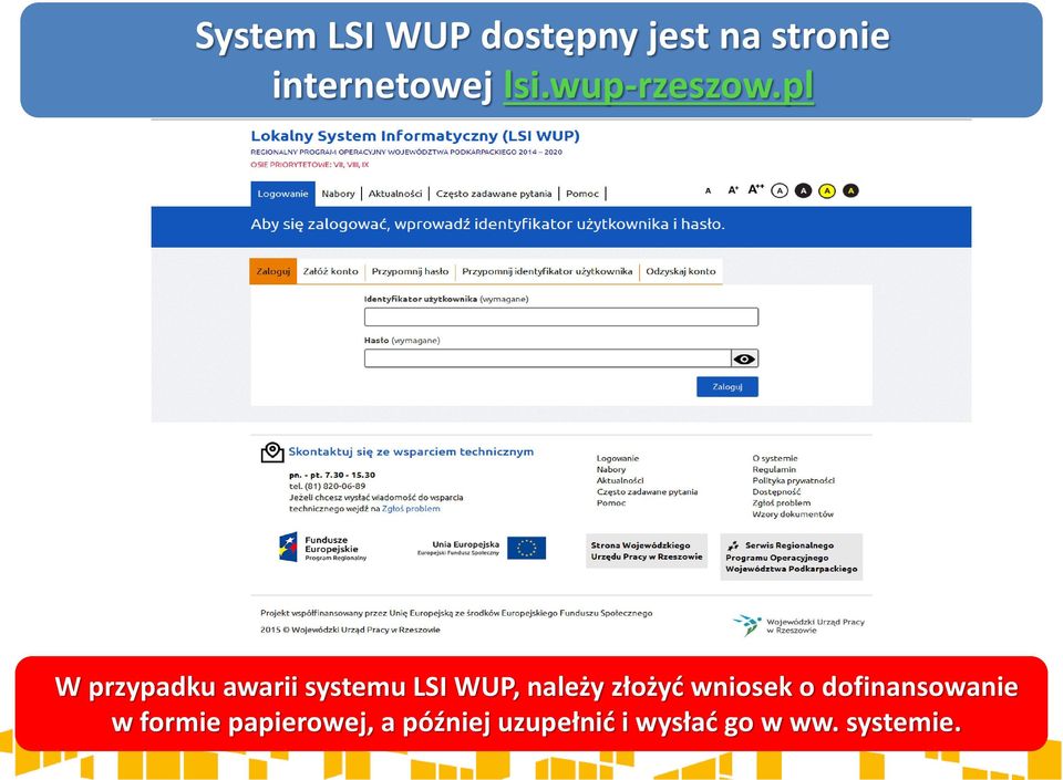 pl W przypadku awarii systemu LSI WUP, należy złożyć