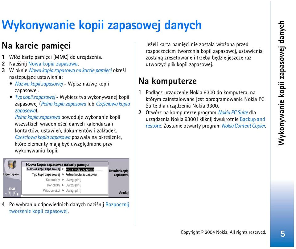 Typ kopii zapasowej - Wybierz typ wykonywanej kopii zapasowej (Pe³na kopia zapasowa lub Czê ciowa kopia zapasowa).