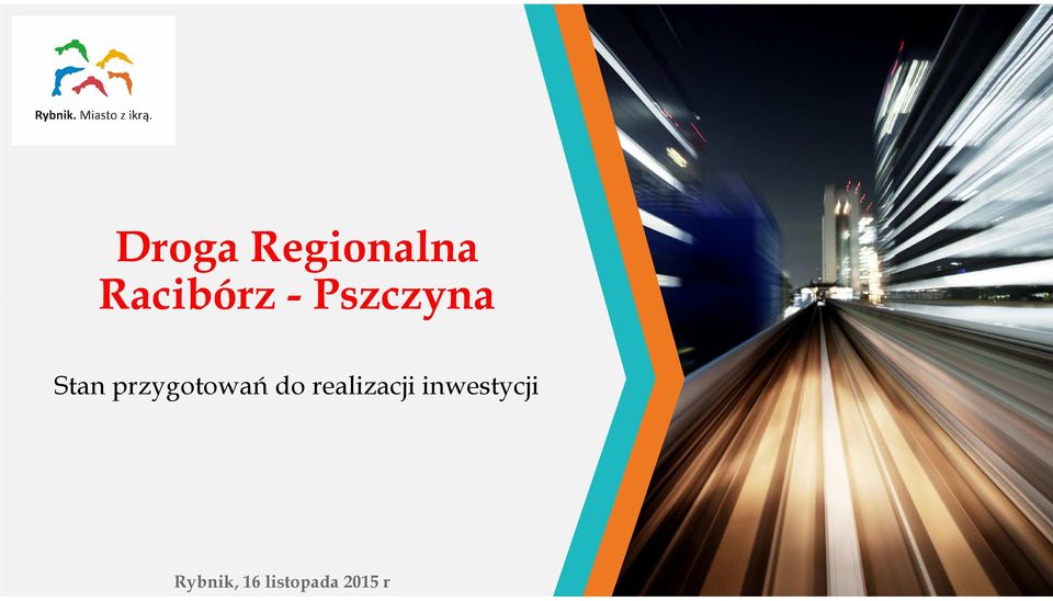 przygotowań do realizacji