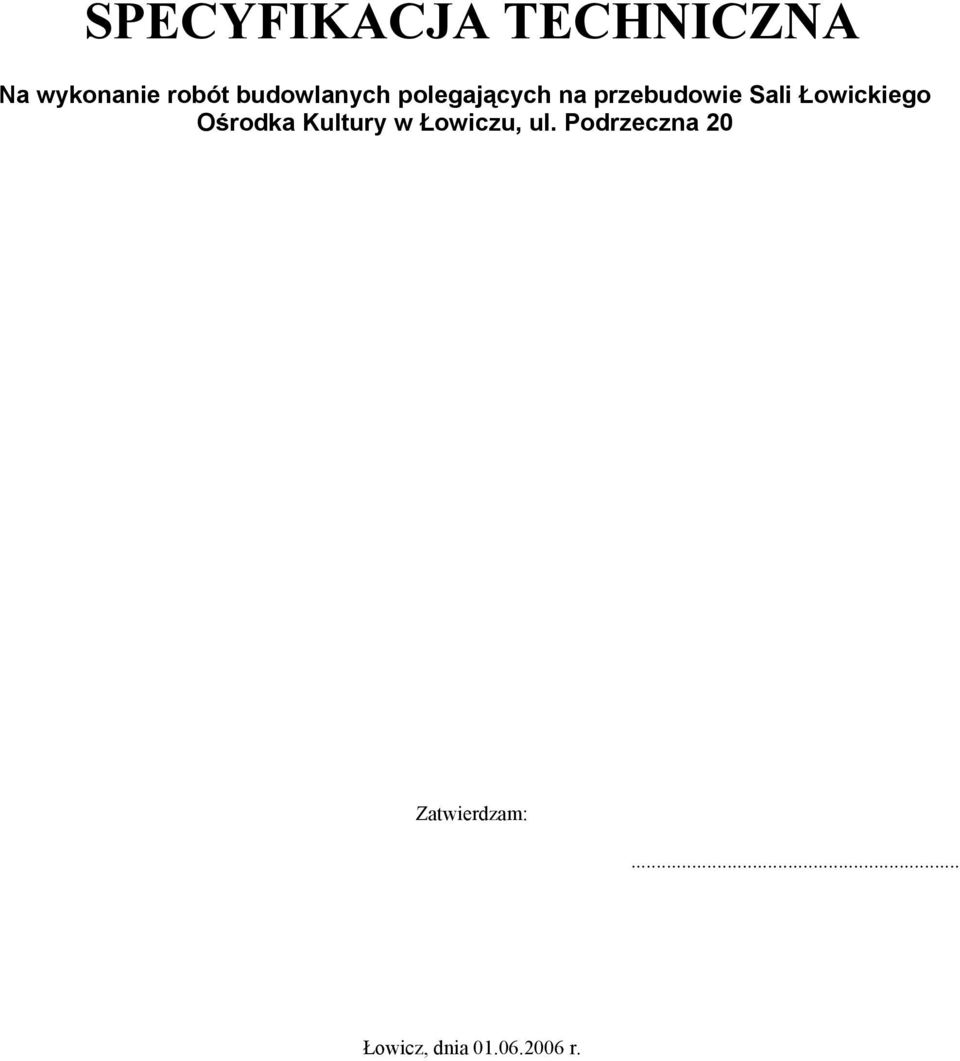 Łowickiego Ośrodka Kultury w Łowiczu, ul.