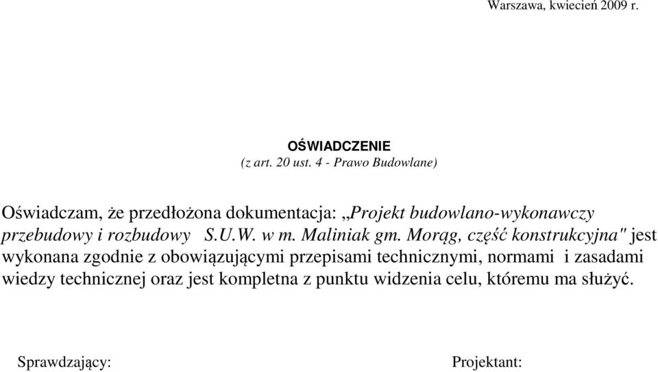 i rozbudowy S.U.W. w m. Maliniak gm.