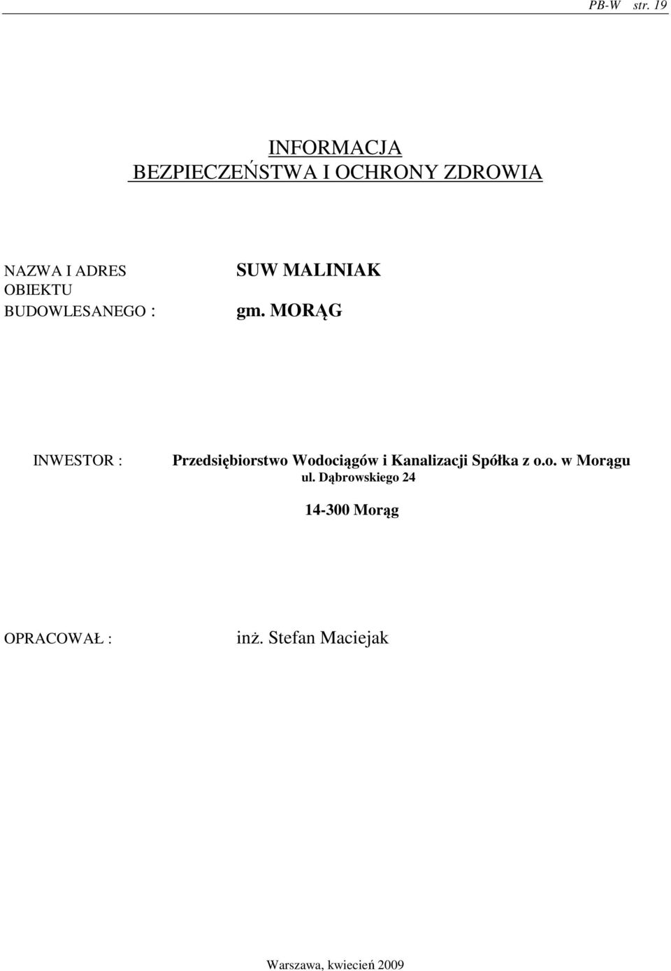 BUDOWLESANEGO : SUW MALINIAK gm.