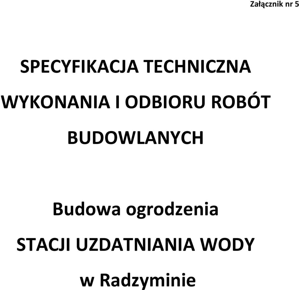 ROBÓT BUDOWLANYCH Budowa