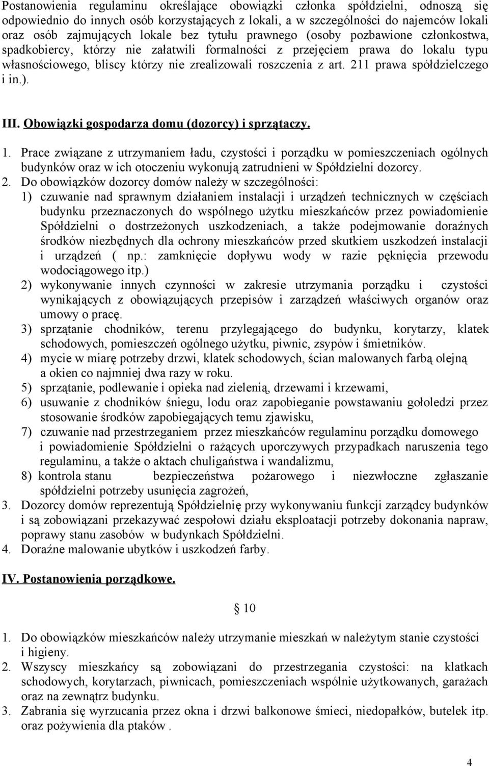 211 prawa spółdzielczego i in.). III. Obowiązki gospodarza domu (dozorcy) i sprzątaczy. 1.