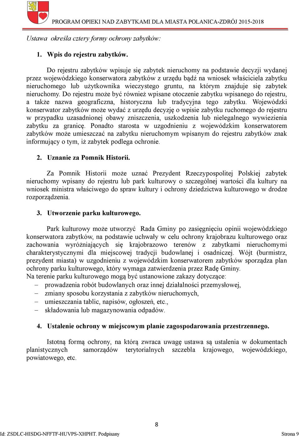wieczystego gruntu, na którym znajduje się zabytek nieruchomy.