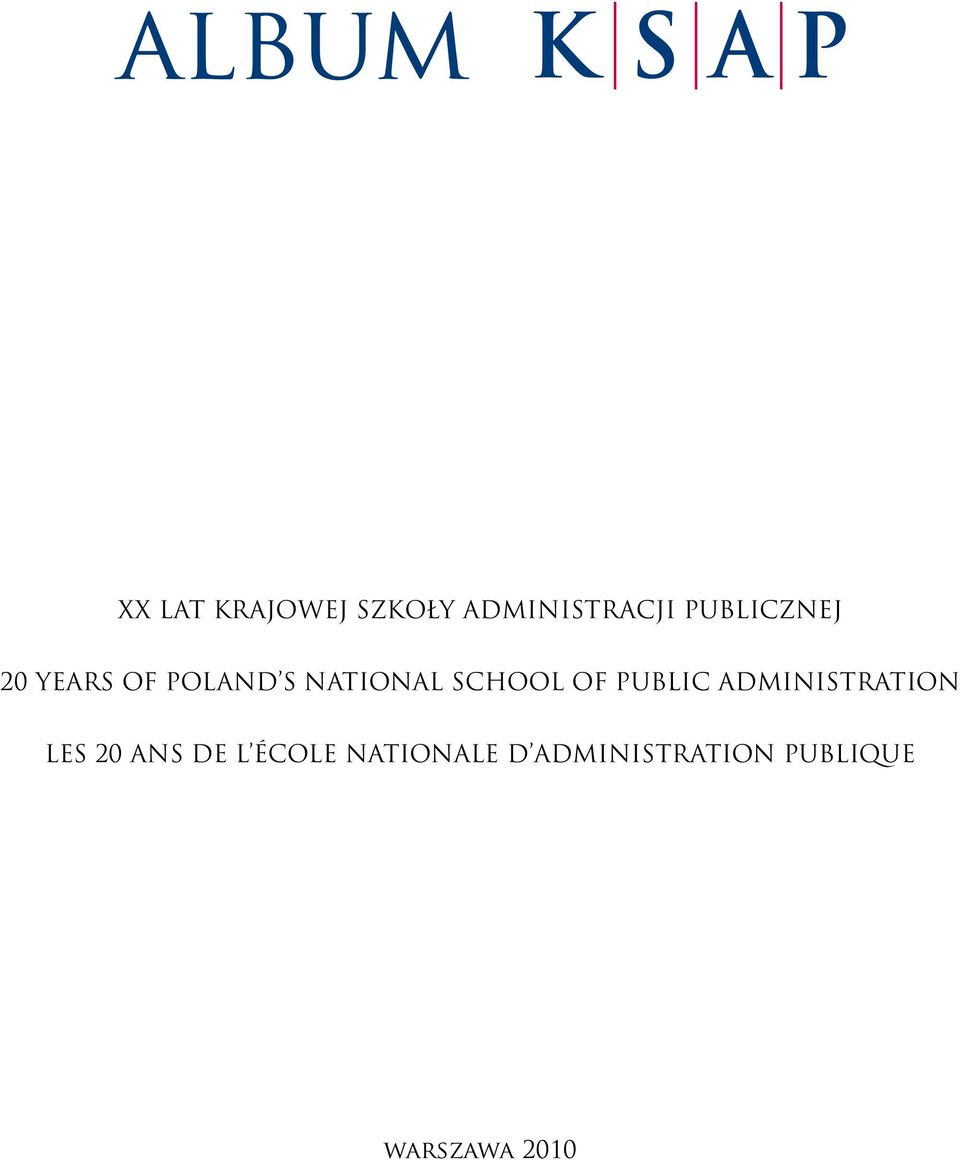 School of Public Administration LES 20 ANS DE