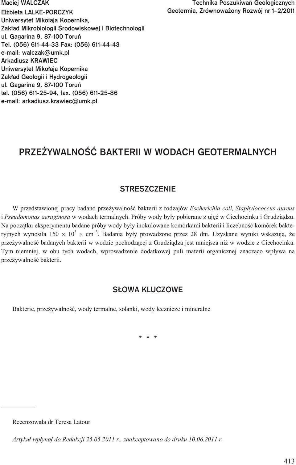 (056) 611-25-86 e-mail: arkadiusz.krawiec@umk.