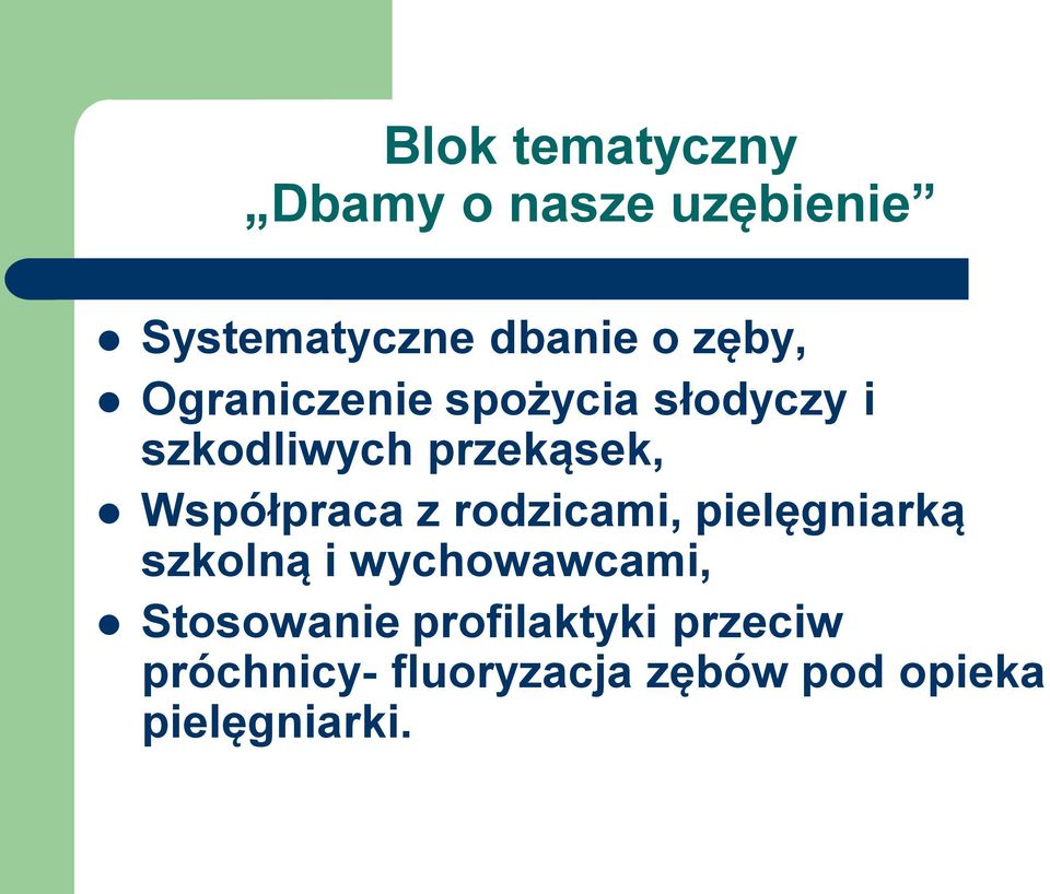 Współpraca z rodzicami, pielęgniarką szkolną i wychowawcami,