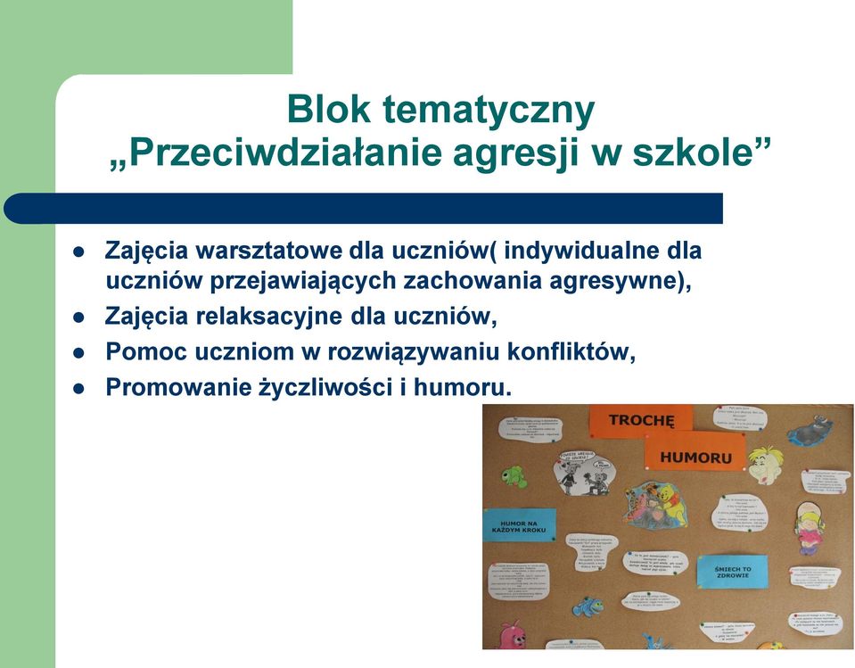 przejawiających zachowania agresywne), Zajęcia relaksacyjne dla