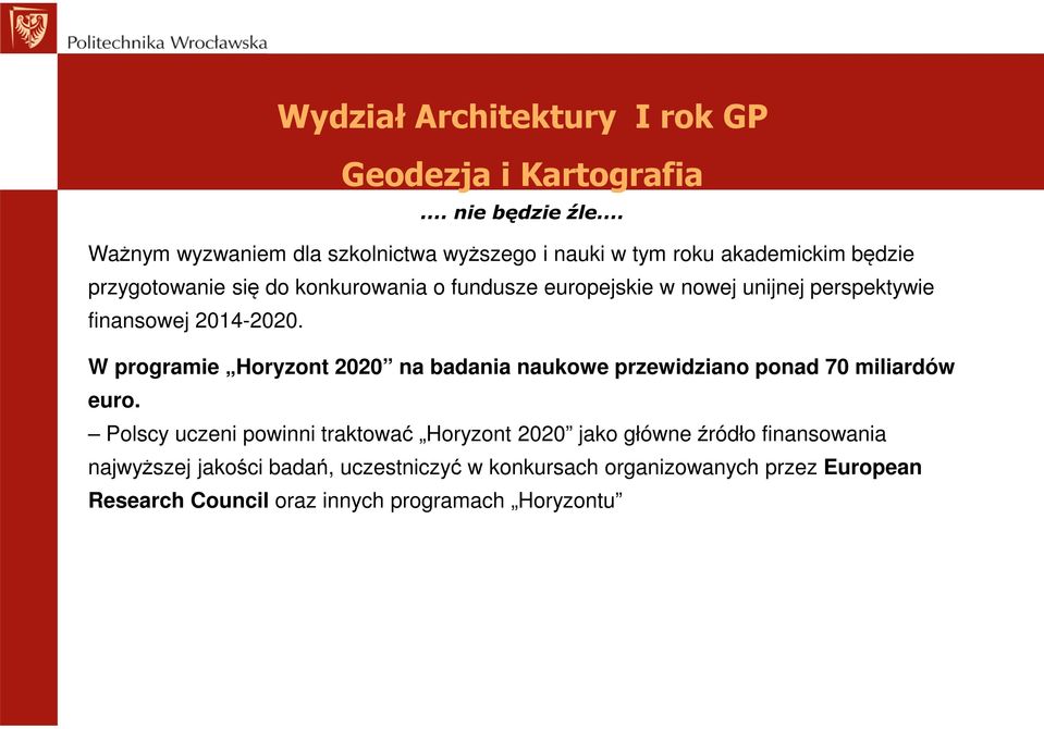 europejskie w nowej unijnej perspektywie finansowej 2014-2020.