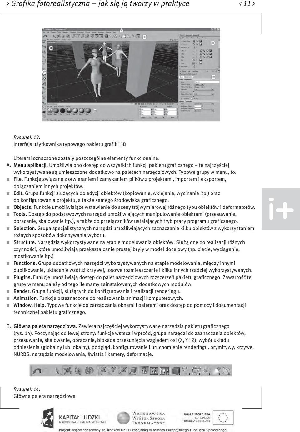 Funkcje związane z otwieraniem i zamykaniem plików z projektami, importem i eksportem, dołączaniem innych projektów. Edit.