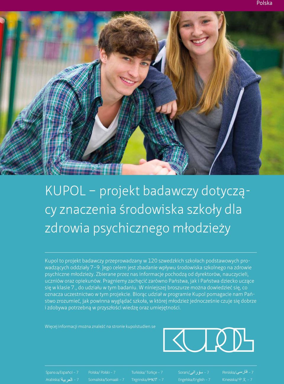 Pragniemy zachęcić zarówno Państwa, jak i Państwa dziecko uczące się w klasie 7., do udziału w tym badaniu. W niniejszej broszurze można dowiedzieć się, co oznacza uczestnictwo w tym projekcie.