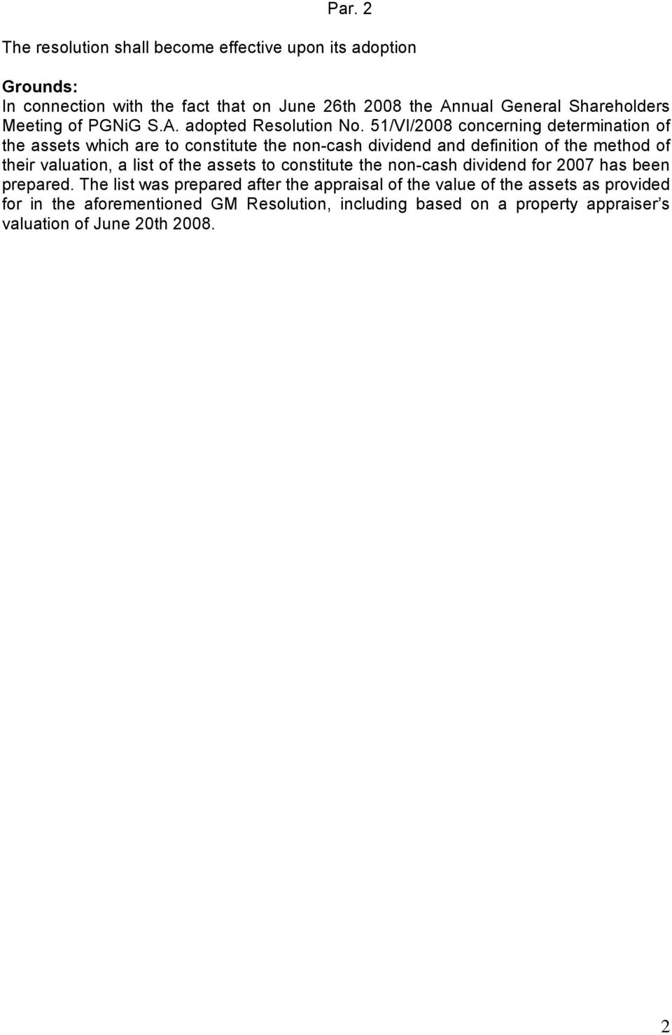 51/VI/2008 concerning determination of the assets which are to constitute the non-cash dividend and definition of the method of their valuation, a list of