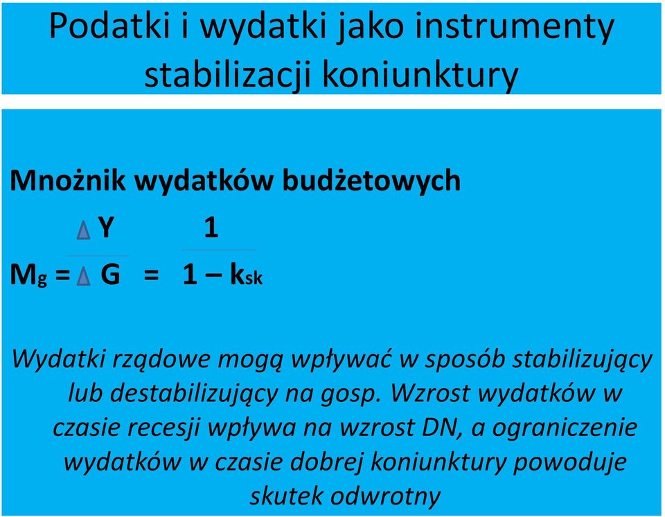 stabilizujący lub destabilizujący na gosp.