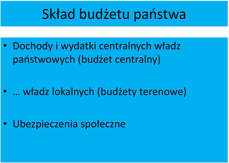 państwowych (budżet centralny) władz