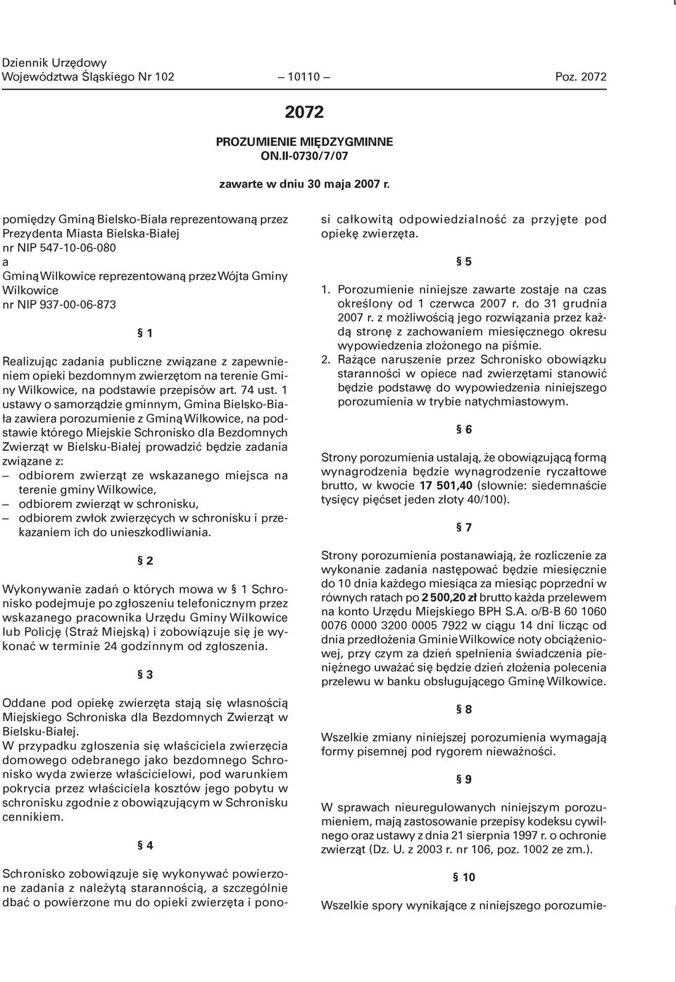 zadania publiczne związane z zapewnieniem opieki bezdomnym zwierzętom na terenie Gminy Wilkowice, na podstawie przepisów art. 74 ust.