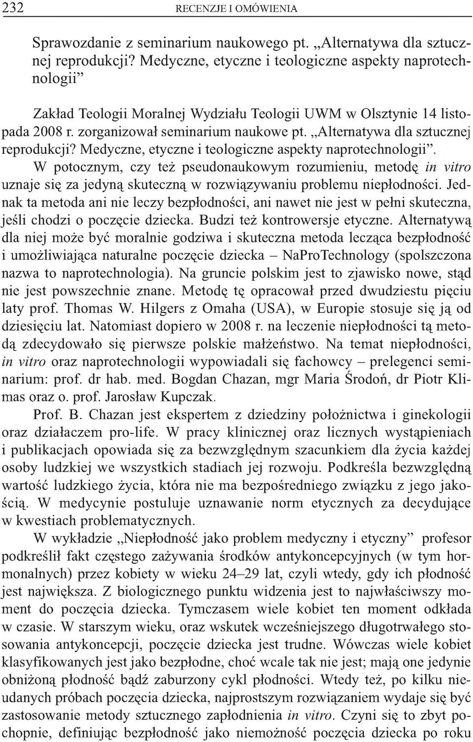 Alternatywa dla sztucznej reprodukcji?