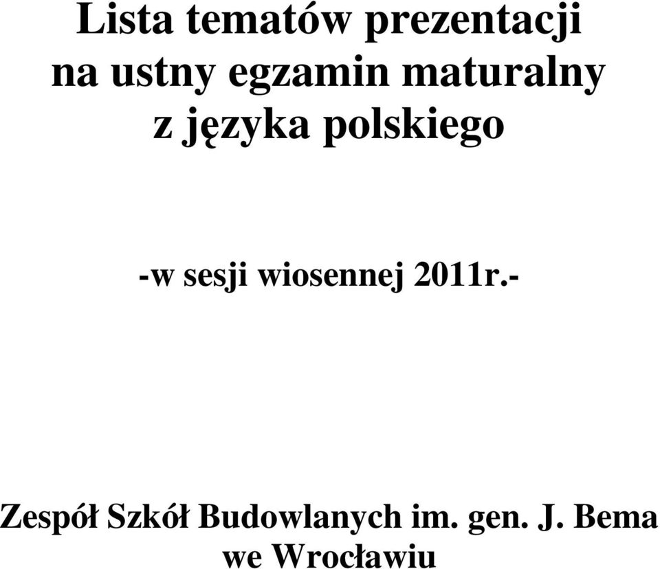 -w sesji wiosennej 2011r.