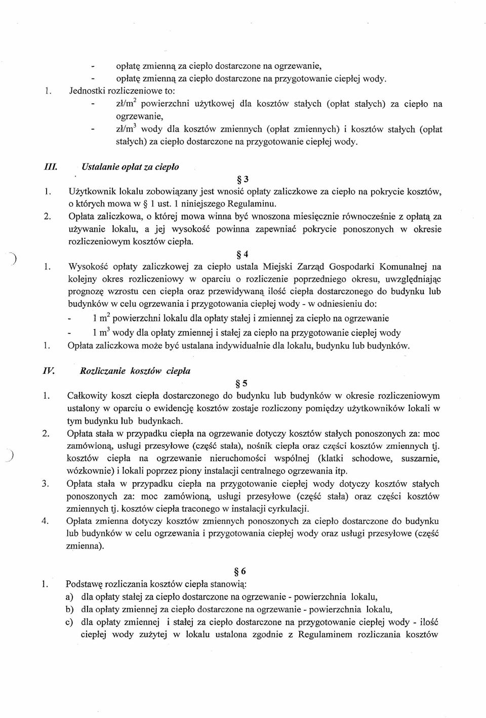 stałych) za ciepło dostarczone na przygotowanie ciepłej wody. ) /IL Ustalanieopłatza ciepło 3 l.