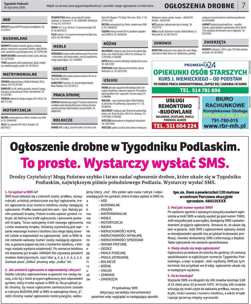 507961288 KOMPLEKSOWE wykończenia wnętrz, tynki, elewacje. Tel. 507101046 TYNKI agregatem,sufity podwieszane, gładź, ocieplenia, układanie płytek, paneli. Tel. 501346724 matrymonialne SZUKAM przyjaznej duszy z Białej Podlaskiej, 50 lat, wdowa.
