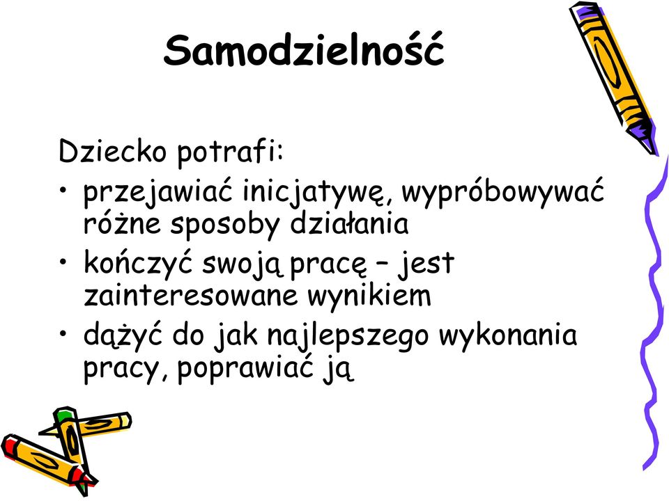 swoją pracę jest zainteresowane wynikiem