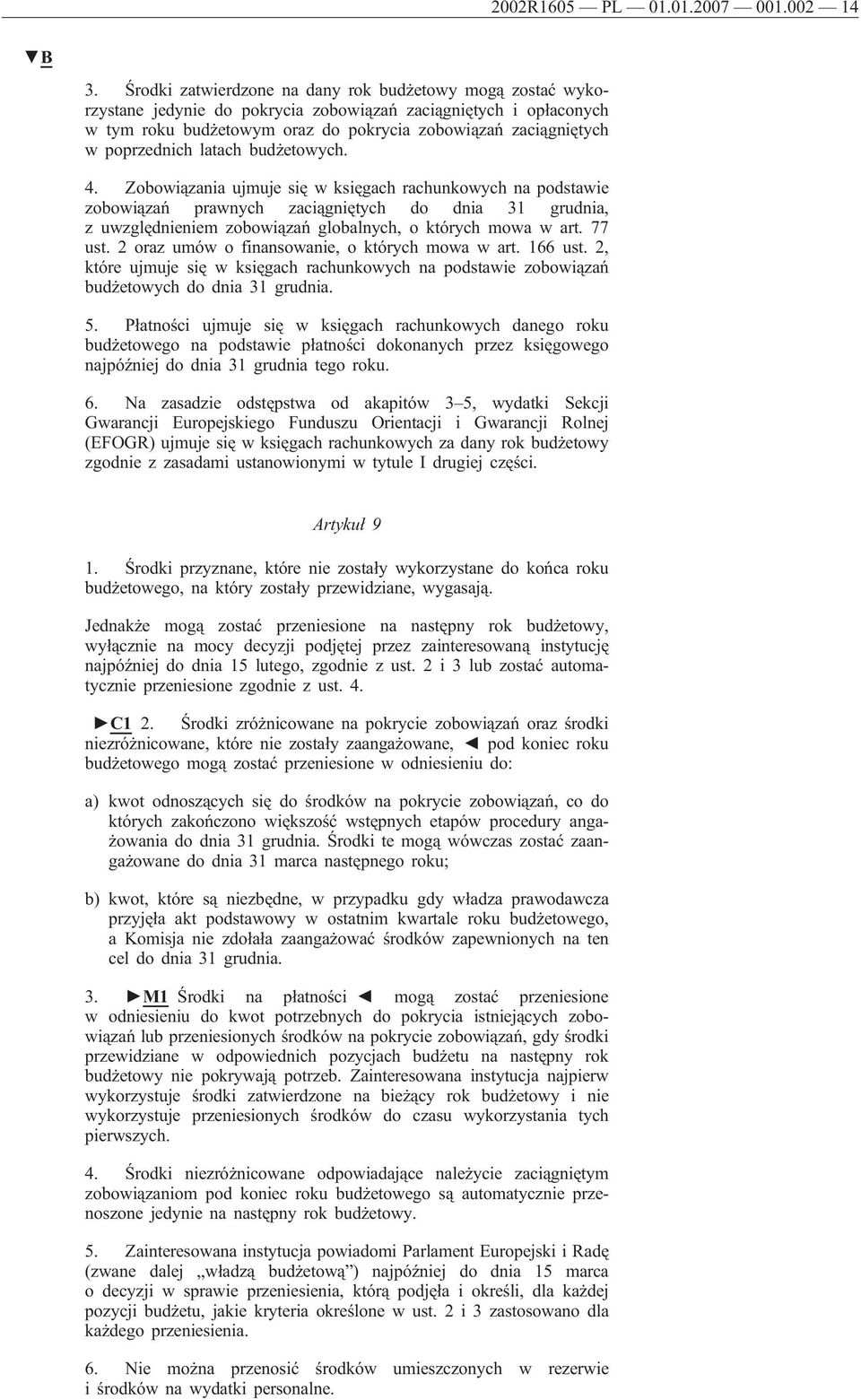 poprzednich latach budżetowych. 4.