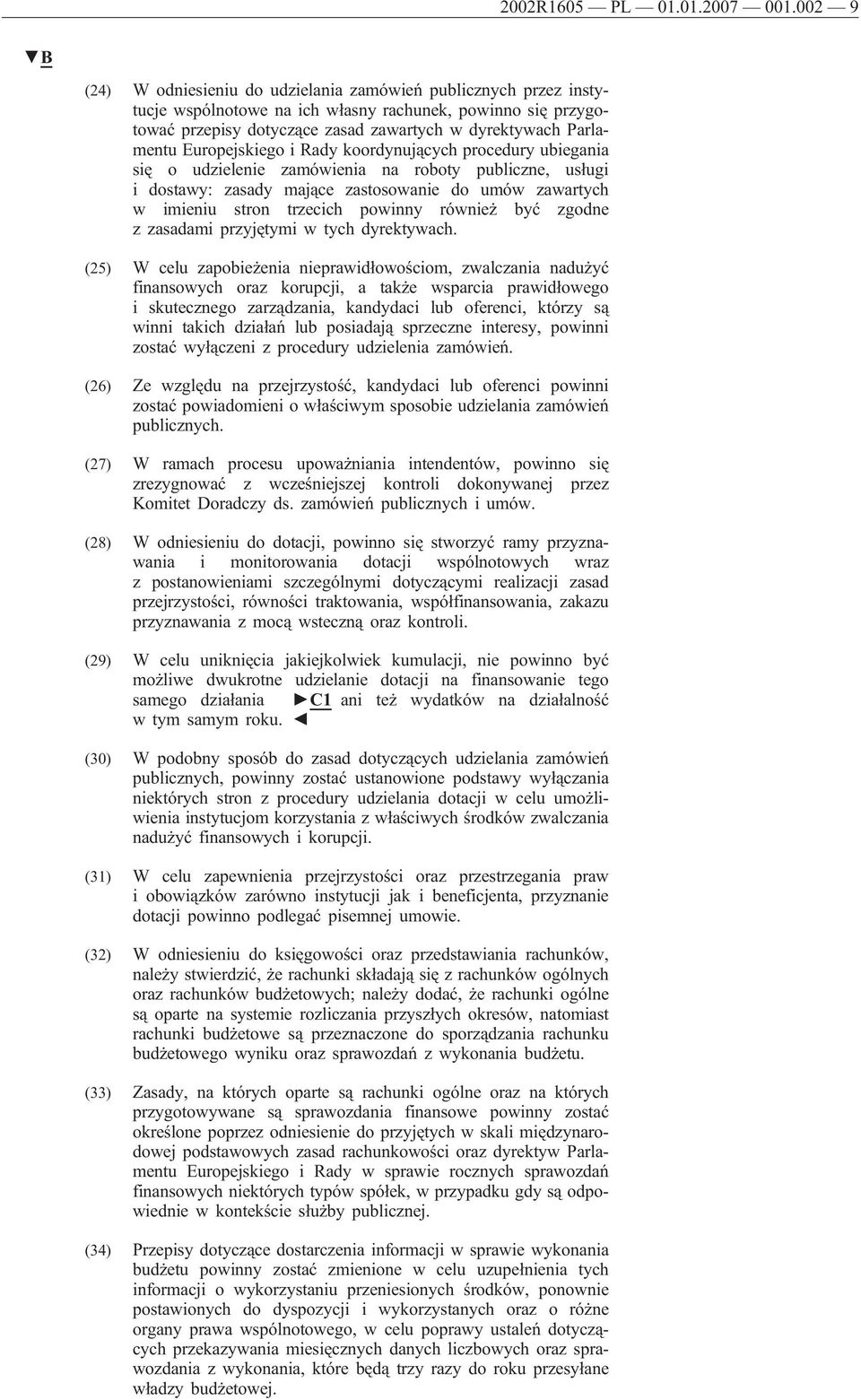 Europejskiego i Rady koordynujących procedury ubiegania się o udzielenie zamówienia na roboty publiczne, usługi i dostawy: zasady mające zastosowanie do umów zawartych w imieniu stron trzecich