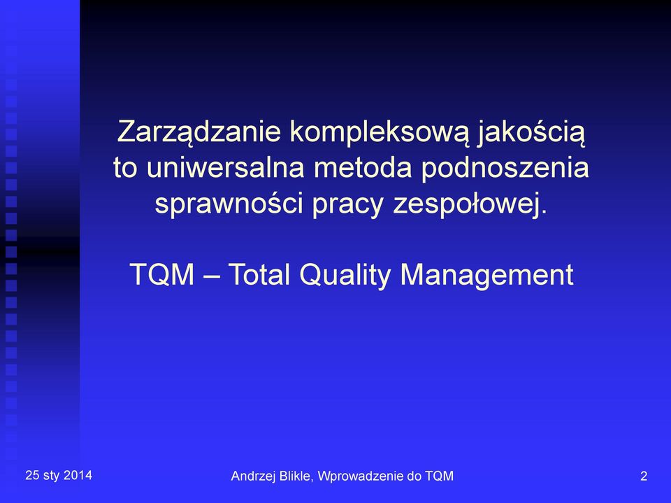 pracy zespołowej.