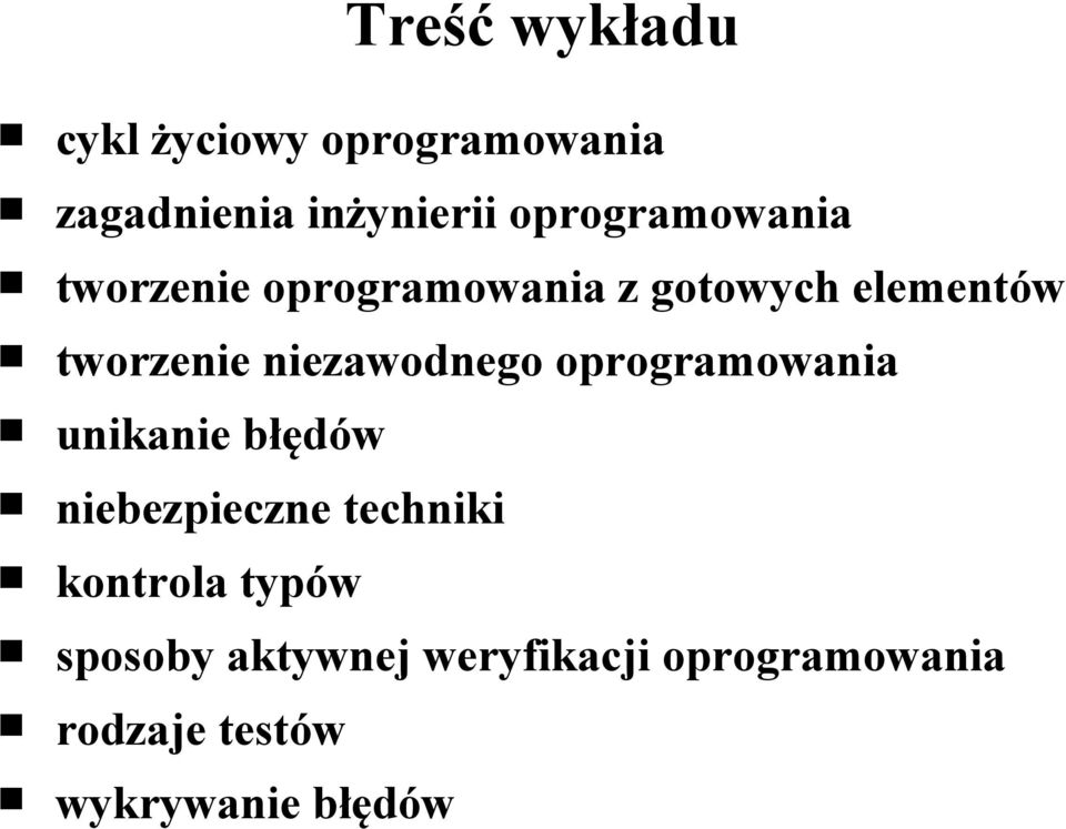 niezawodnego oprogramowania unikanie błędów niebezpieczne techniki