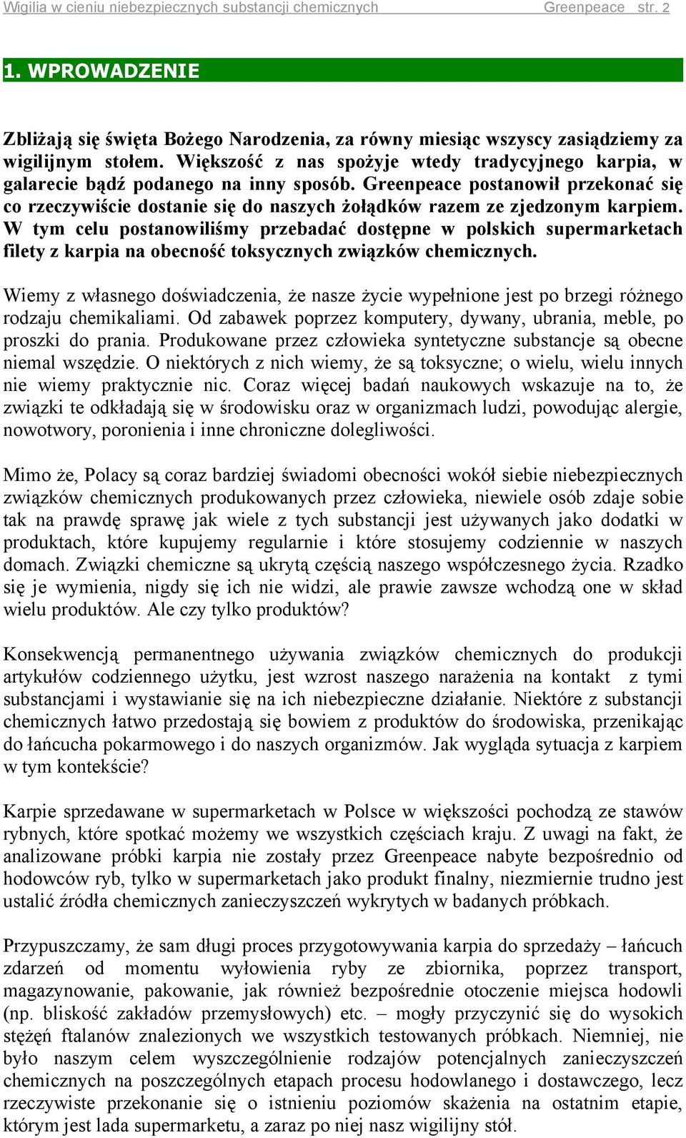 Greenpeace postanowił przekonać się co rzeczywiście dostanie się do naszych żołądków razem ze zjedzonym karpiem.