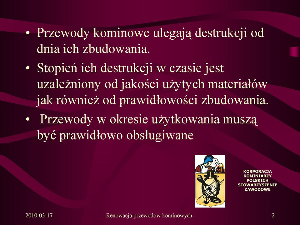 również od prawidłowości zbudowania.