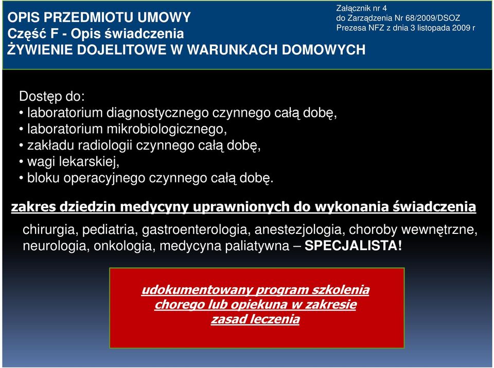 operacyjnego czynnego całą dobę.