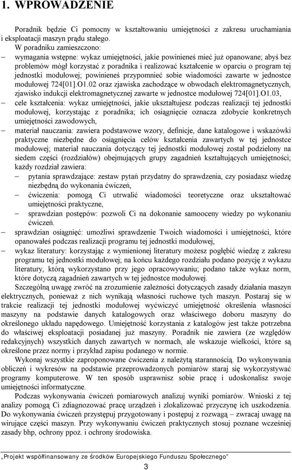 jednostki modułowej; powinieneś przypomnieć sobie wiadomości zawarte w jednostce modułowej 724[01].O1.