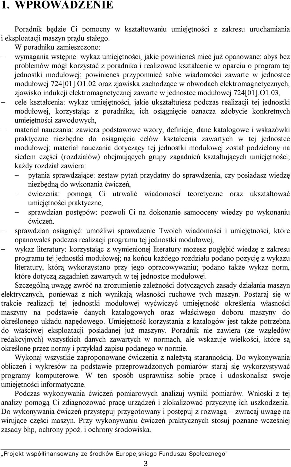 jednostki modułowej; powinieneś przypomnieć sobie wiadomości zawarte w jednostce modułowej 724[01].O1.