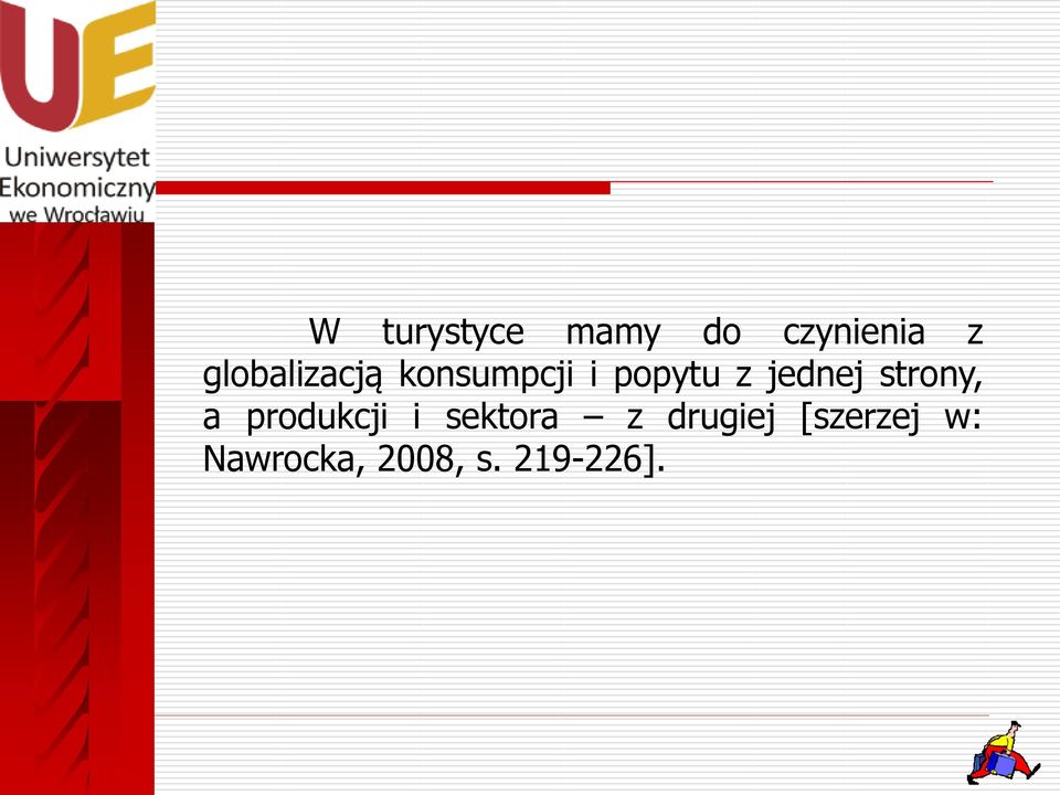 jednej strony, a produkcji i sektora z