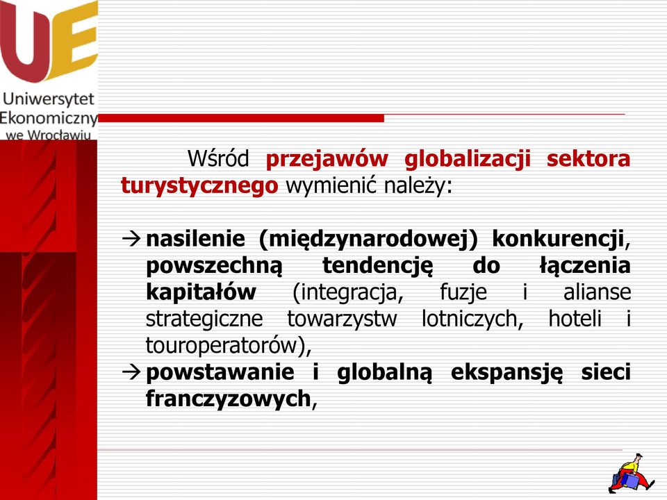 kapitałów (integracja, fuzje i alianse strategiczne towarzystw