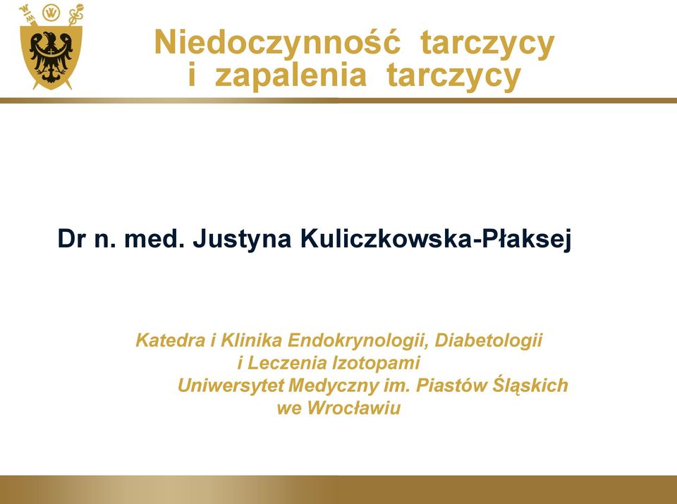 Endokrynologii, Diabetologii i Leczenia Izotopami