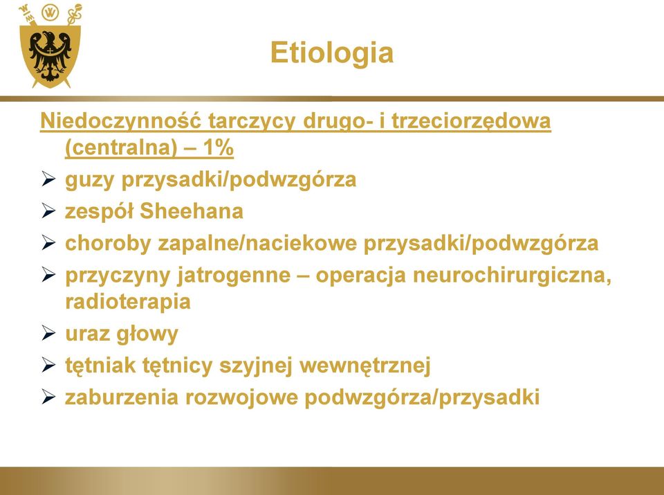 przysadki/podwzgórza przyczyny jatrogenne operacja neurochirurgiczna,