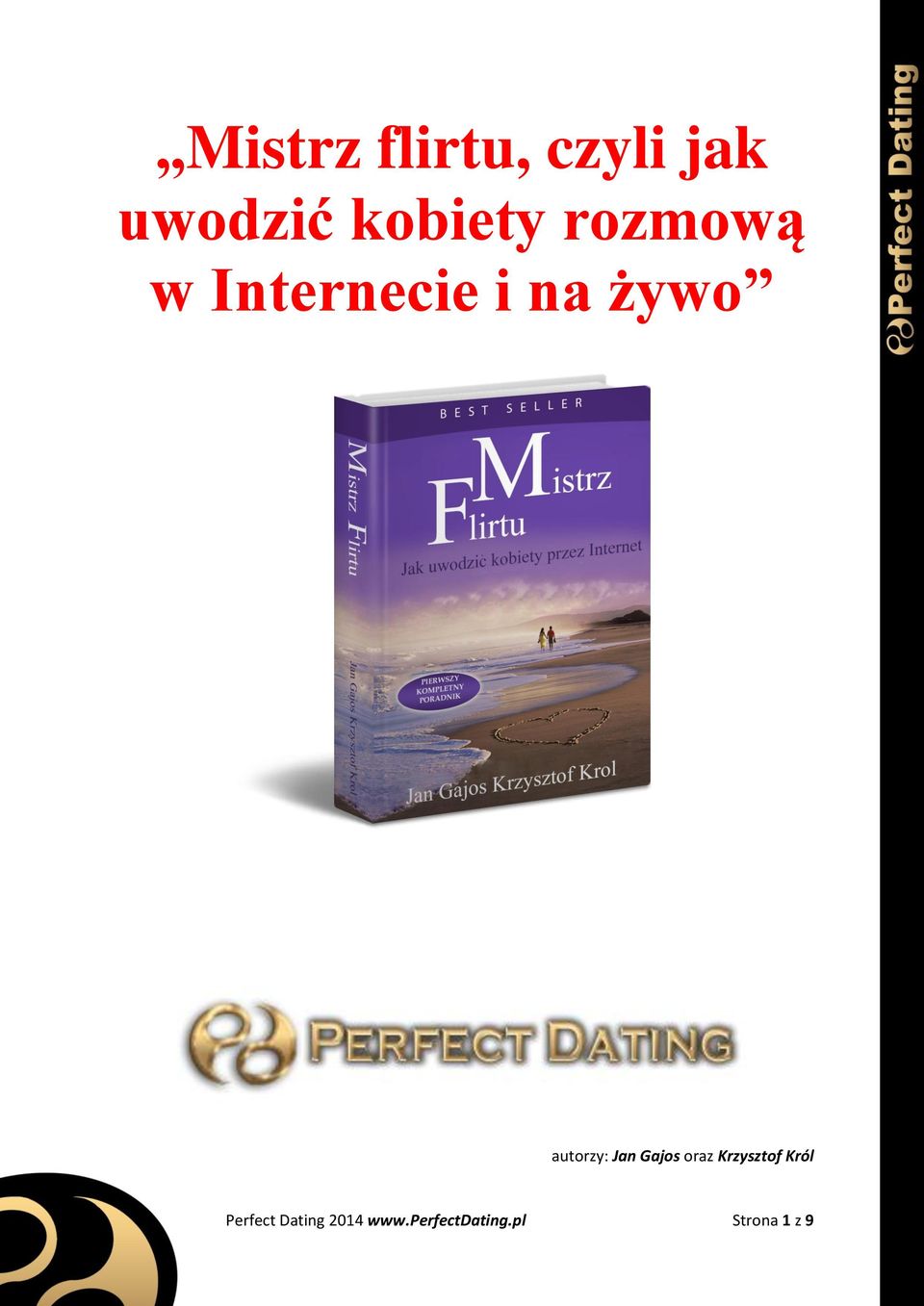 Jan Gajos oraz Krzysztof Król Perfect