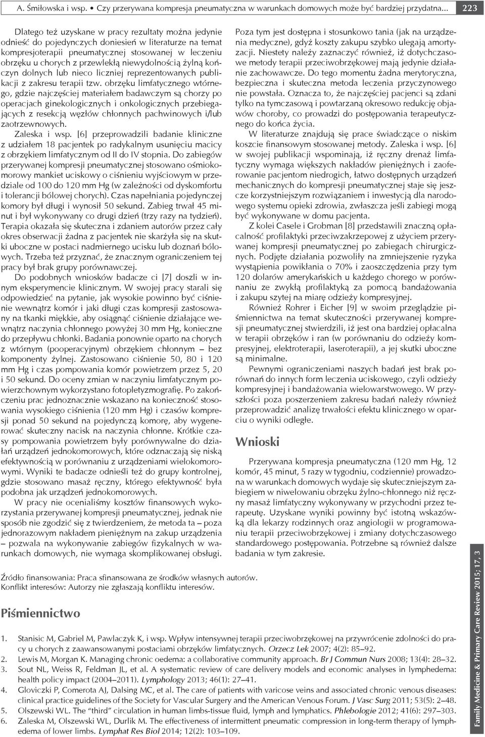 przewlekłą niewydolnością żylną kończyn dolnych lub nieco liczniej reprezentowanych publikacji z zakresu terapii tzw.