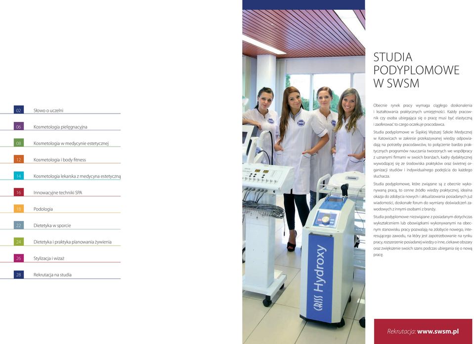 praktycznych umiejętności. Każdy pracownik czy osoba ubiegająca się o pracę musi być elastyczną i zaoferować to czego oczekuje pracodawca.