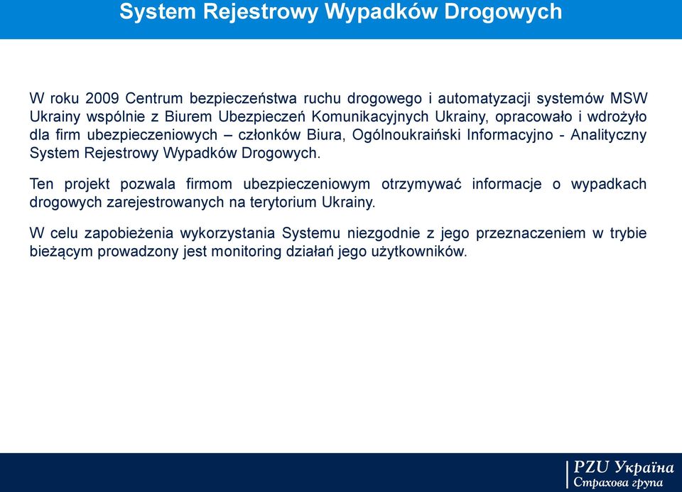 System Rejestrowy Wypadków Drogowych.