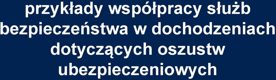 dochodzeniach
