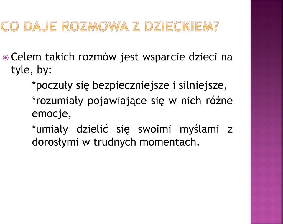 pojawiające się w nich różne emocje, *umiały dzielić