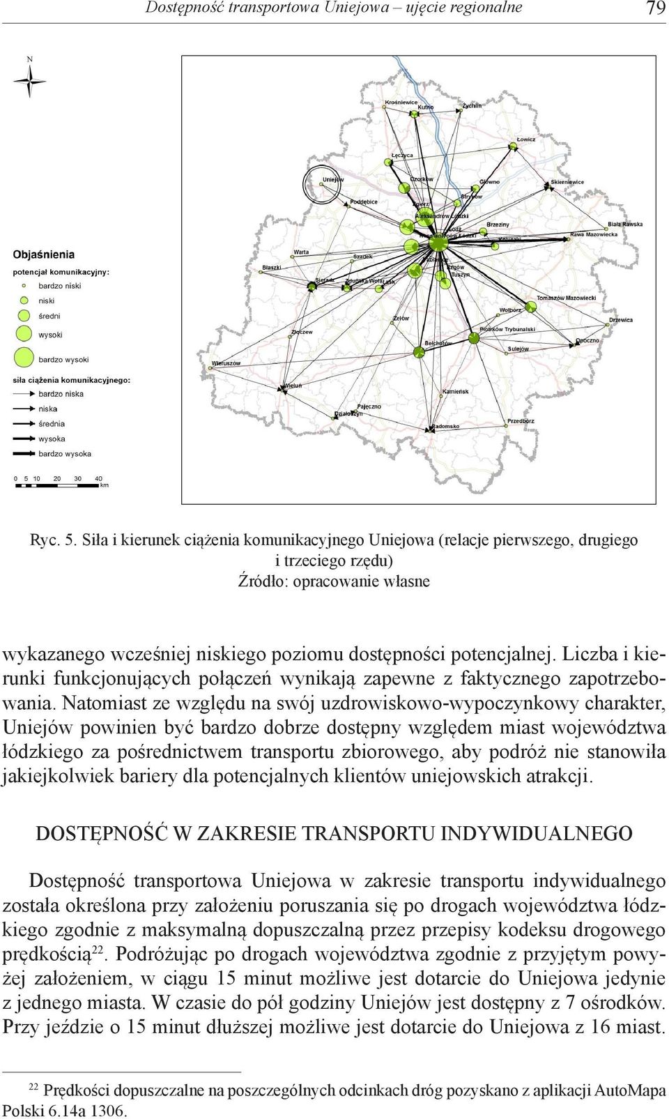 Liczba i kierunki funkcjonujących połączeń wynikają zapewne z faktycznego zapotrzebowania.