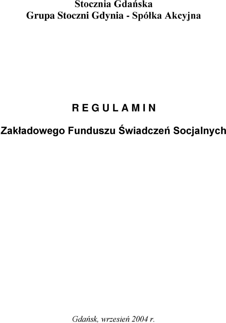 A M I N Zakładowego Funduszu
