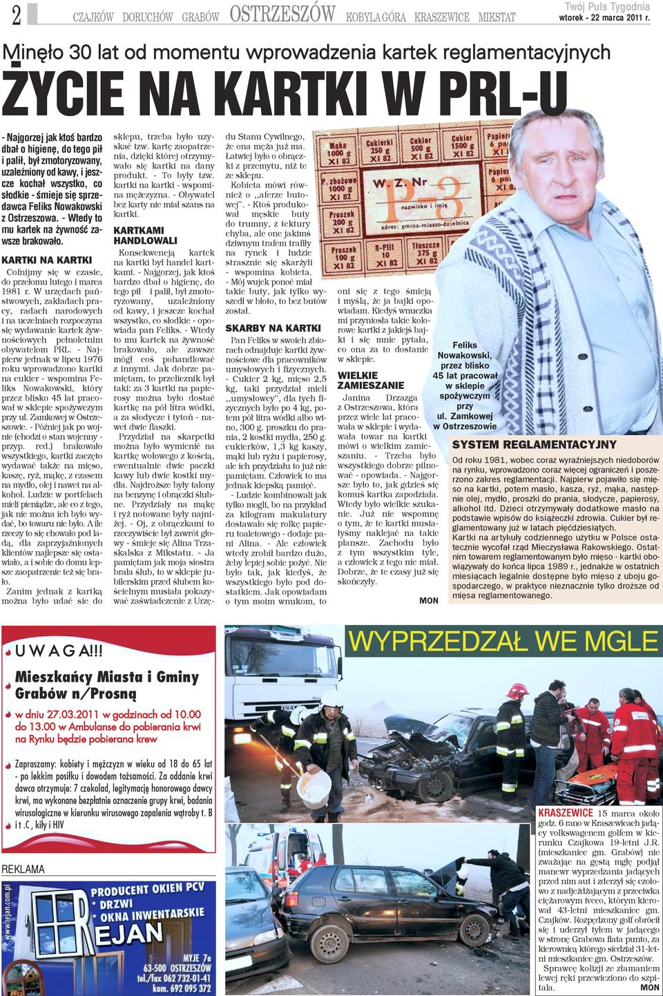 - Wtedy to mu kartek na ywnoœæ zawsze brakowa³o. KARTKI NA KARTKI Cofnijmy siê w czasie, do prze³omu lutego i marca 1981 r.