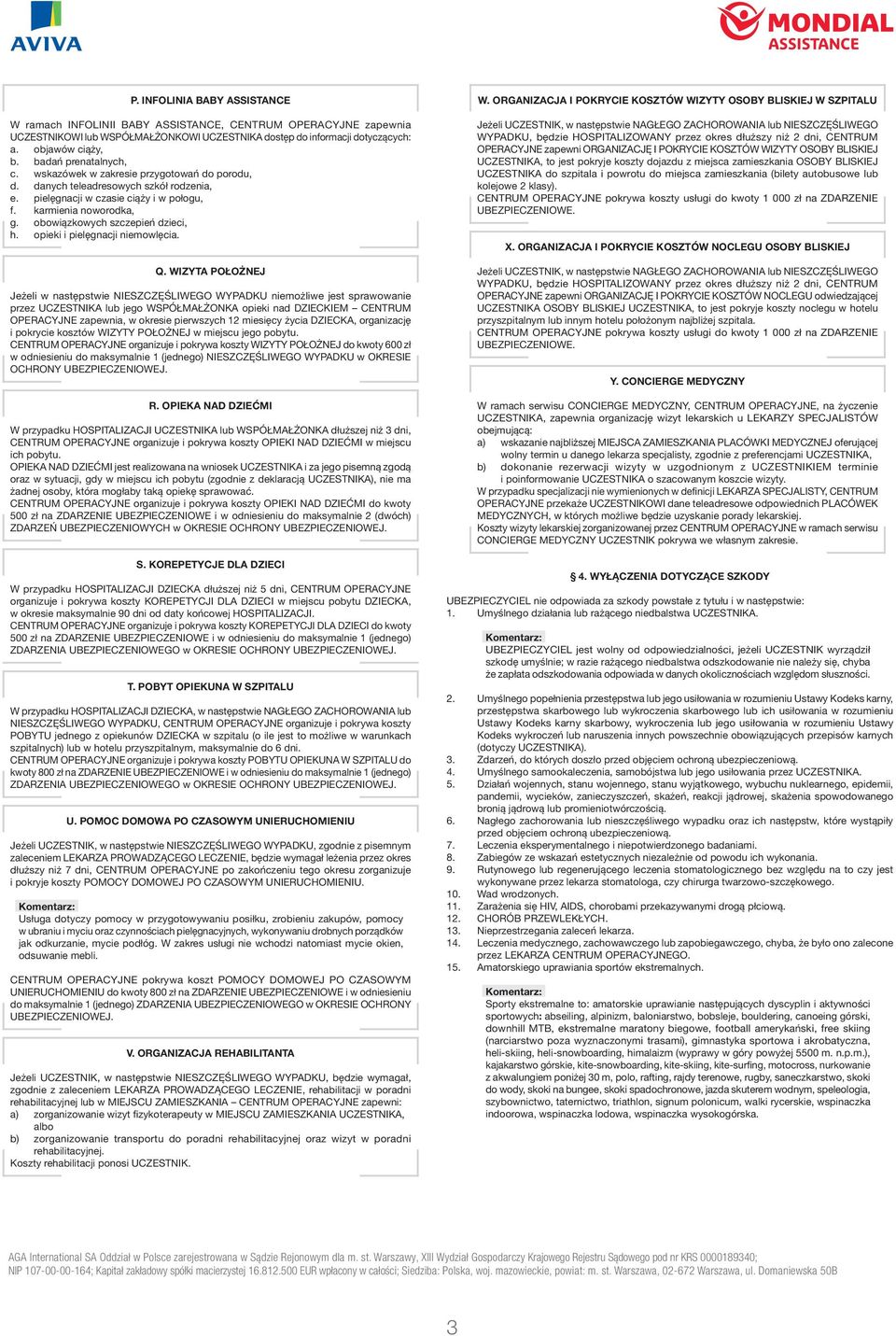 obowiązkowych szczepień dzieci, h. opieki i pielęgnacji niemowlęcia. Q.