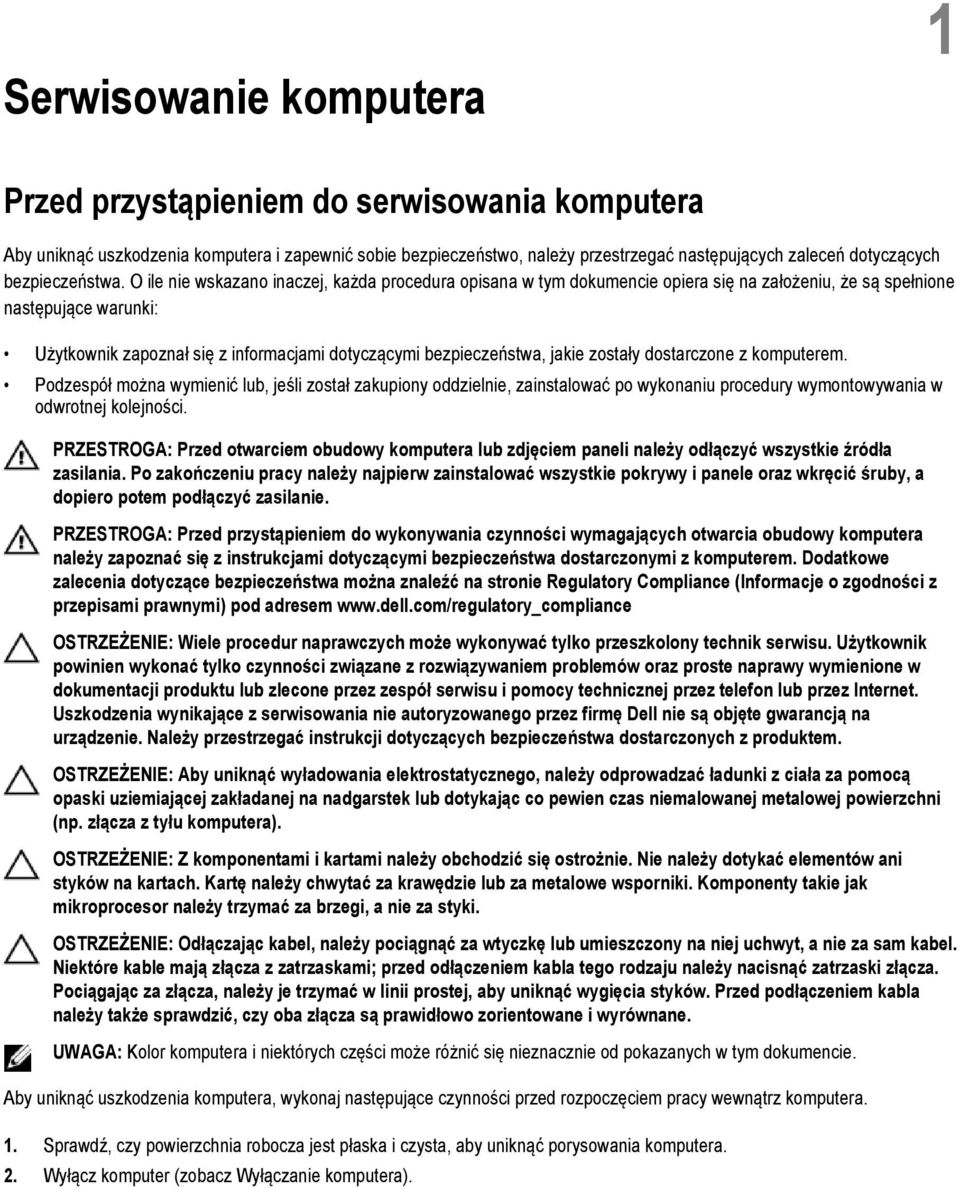 O ile nie wskazano inaczej, każda procedura opisana w tym dokumencie opiera się na założeniu, że są spełnione następujące warunki: Użytkownik zapoznał się z informacjami dotyczącymi bezpieczeństwa,