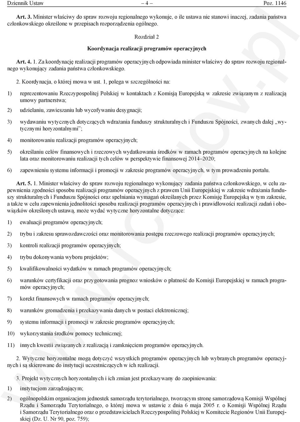 Rozdział 2 Koordynacja realizacji programów operacyjnych Art. 4. 1.